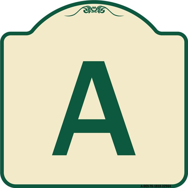 Designer Series Sign W/ Letter A, Tan & Green Heavy-Gauge Aluminum Sign, 18" x 18", TG-1818-22964